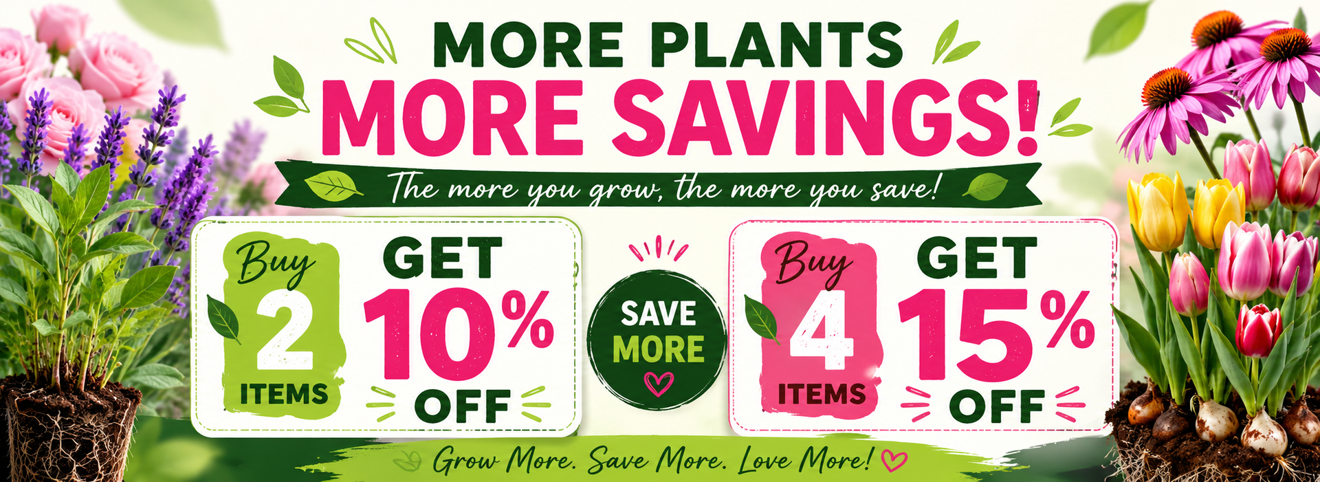 More Plants More Savings - Buy 2 Get 10% Off, Buy 4 Get 15% Off